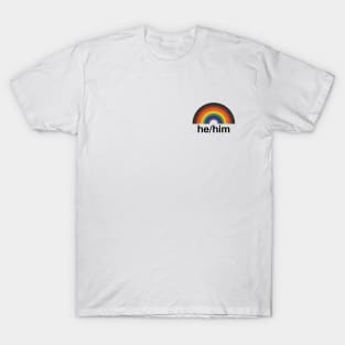 He/Him Pronouns Rainbow T-Shirt